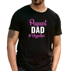 Pageant Dad Shirt