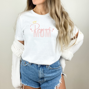 Pageant Mom Shirt