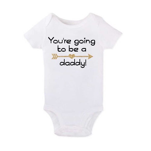 You're Going to be a Daddy Onesie - SimplyNameIt