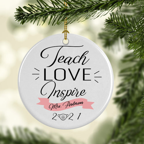 Teach Love Inspire Teacher Ornament